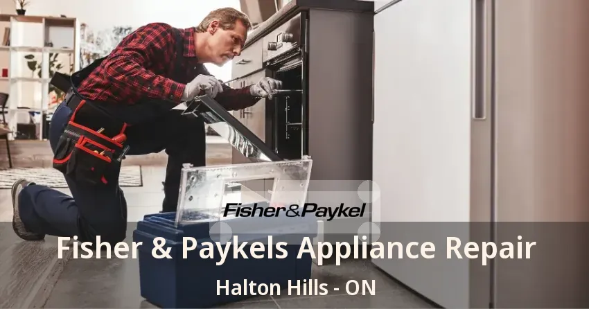 Fisher & Paykels Appliance Repair Halton Hills - ON