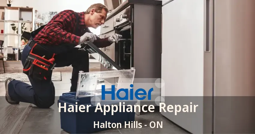 Haier Appliance Repair Halton Hills - ON