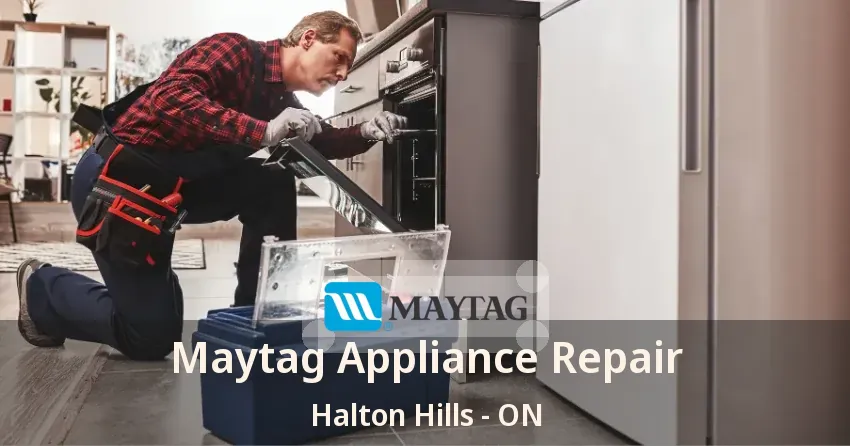 Maytag Appliance Repair Halton Hills - ON