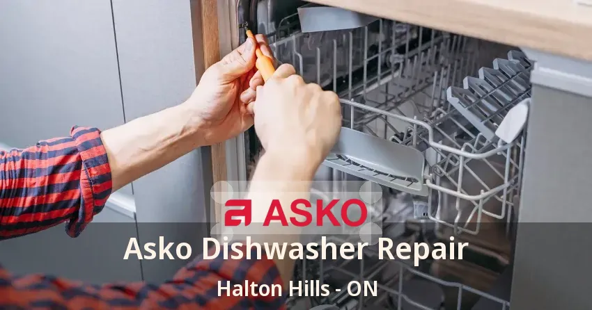 Asko Dishwasher Repair Halton Hills - ON