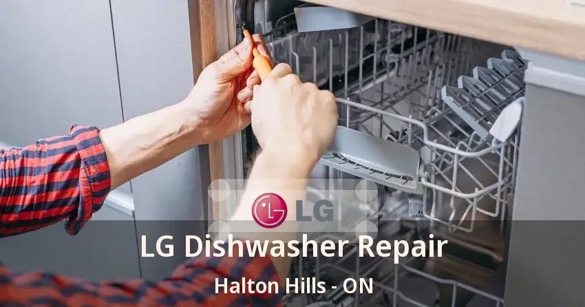 LG Dishwasher Repair Halton Hills - ON