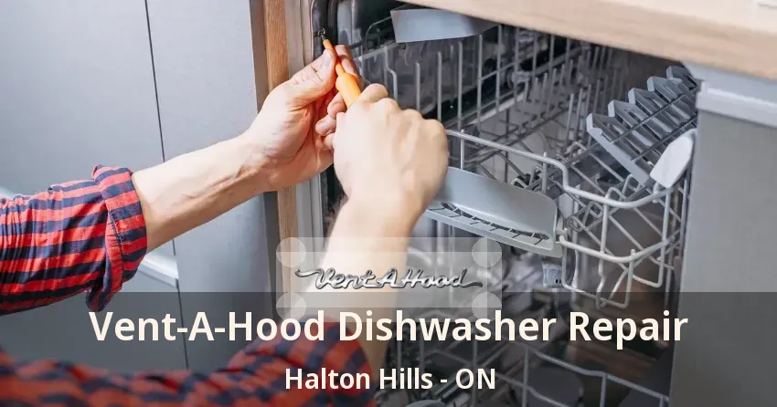 Vent-A-Hood Dishwasher Repair Halton Hills - ON