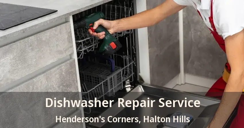 Dishwasher Repair Service Henderson's Corners, Halton Hills - ON