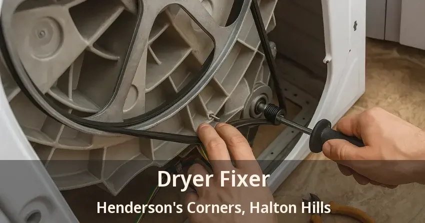 Dryer Fixer Henderson's Corners, Halton Hills - ON