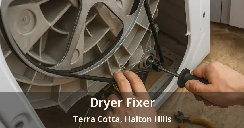 Dryer Fixer Terra Cotta, Halton Hills - ON