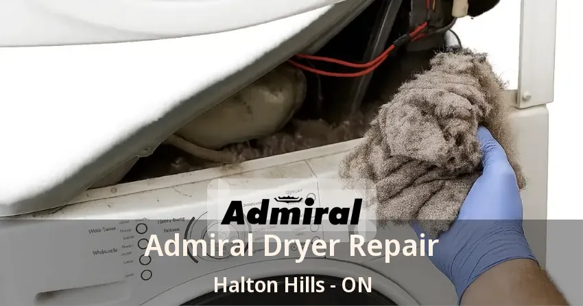 Admiral Dryer Repair Halton Hills - ON