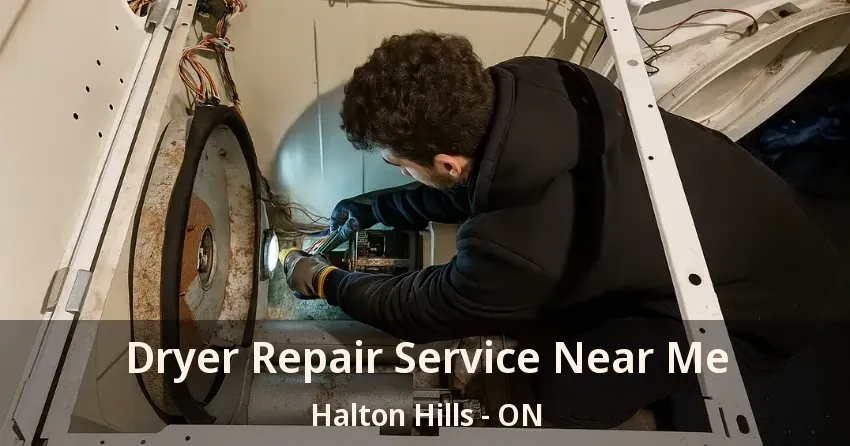 Dryer Repair Service Near Me Halton Hills - ON