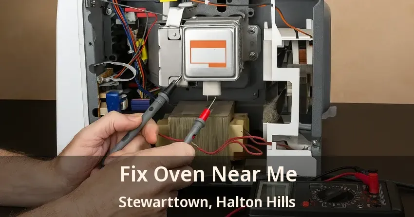 Fix Oven Near Me Stewarttown, Halton Hills - ON