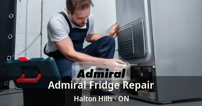 Admiral Fridge Repair Halton Hills - ON