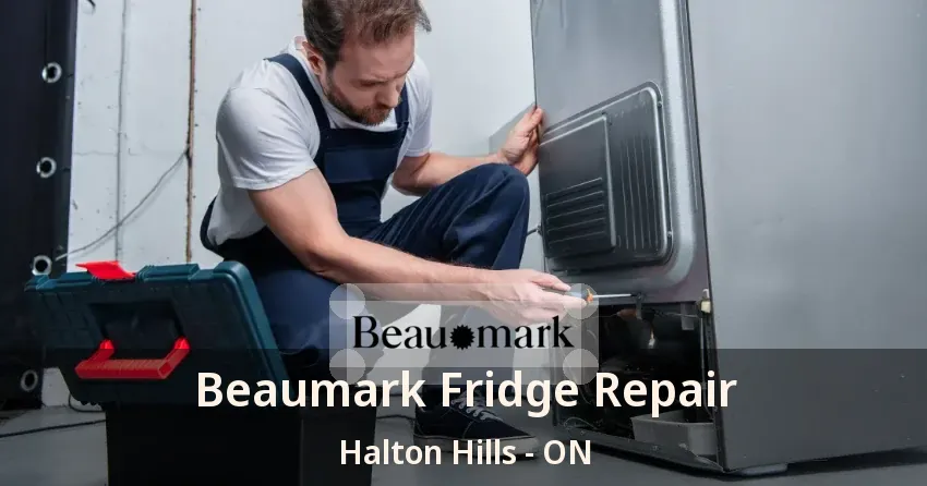 Beaumark Fridge Repair Halton Hills - ON