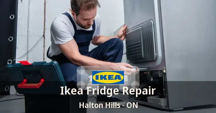 Ikea Fridge Repair Halton Hills - ON