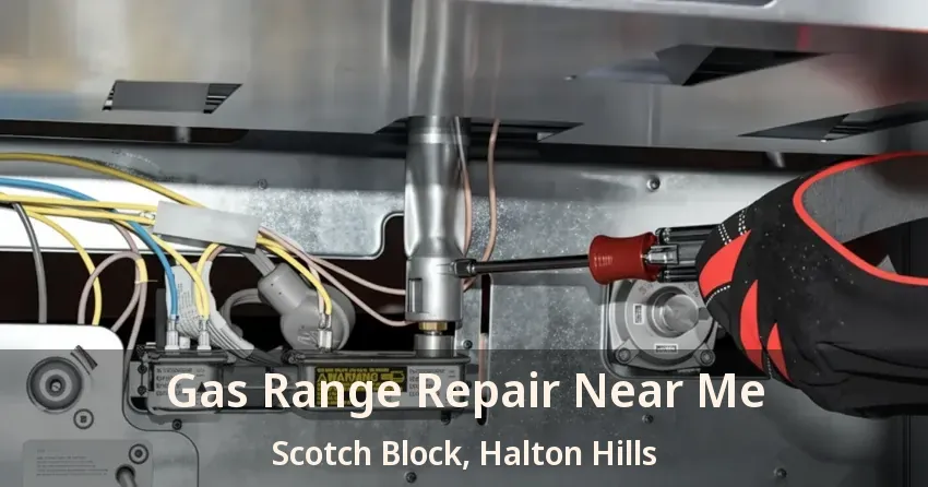 Gas Range Repair Near Me Scotch Block, Halton Hills - ON