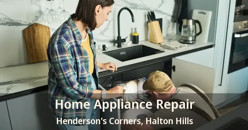 Home Appliance Repair Henderson's Corners, Halton Hills - ON