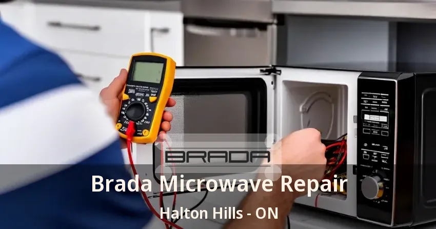 Brada Microwave Repair Halton Hills - ON