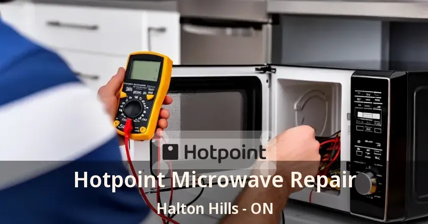Hotpoint Microwave Repair Halton Hills - ON