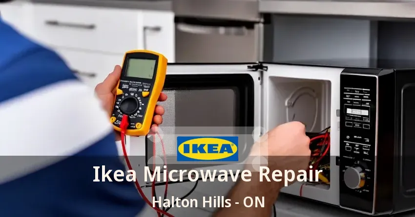 Ikea Microwave Repair Halton Hills - ON