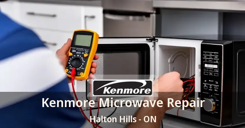 Kenmore Microwave Repair Halton Hills - ON