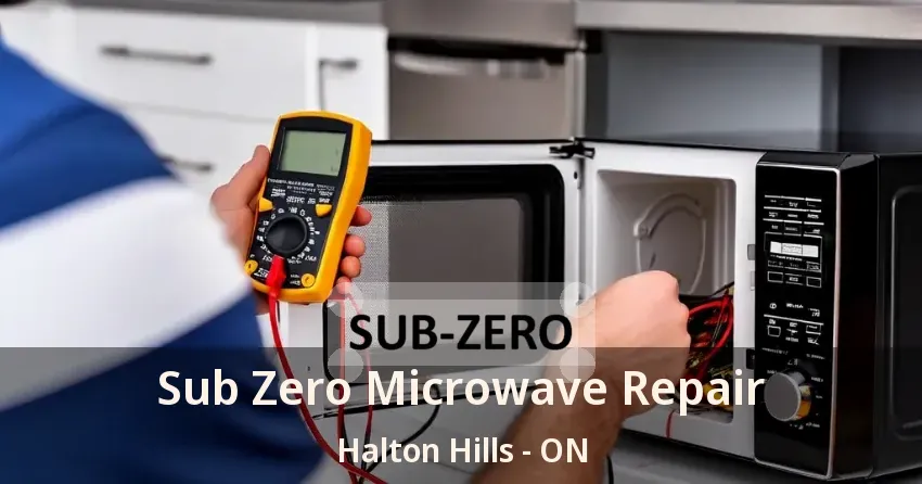 Sub Zero Microwave Repair Halton Hills - ON