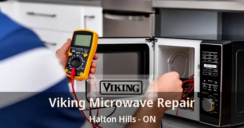 Viking Microwave Repair Halton Hills - ON