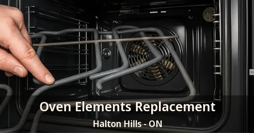 Oven Elements Replacement Halton Hills - ON