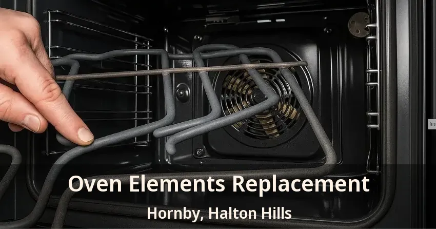 Oven Elements Replacement Hornby, Halton Hills - ON