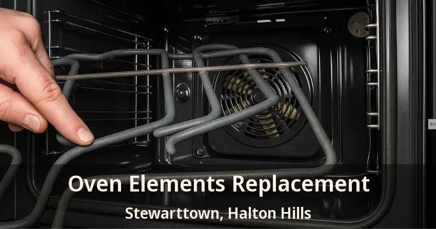 Oven Elements Replacement Stewarttown, Halton Hills - ON