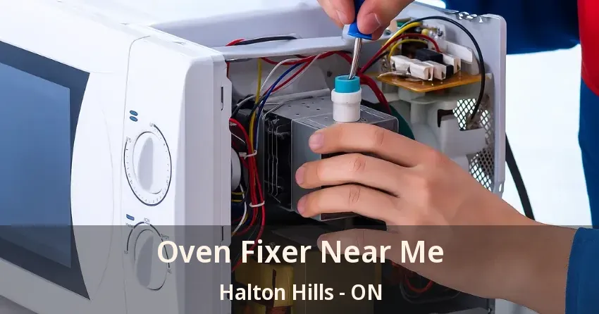 Oven Fixer Near Me Halton Hills - ON