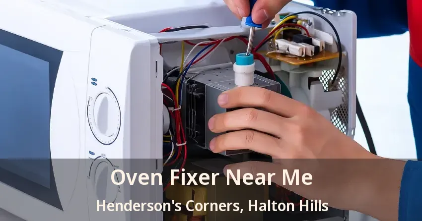 Oven Fixer Near Me Henderson's Corners, Halton Hills - ON