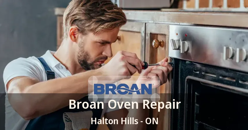 Broan Oven Repair Halton Hills - ON