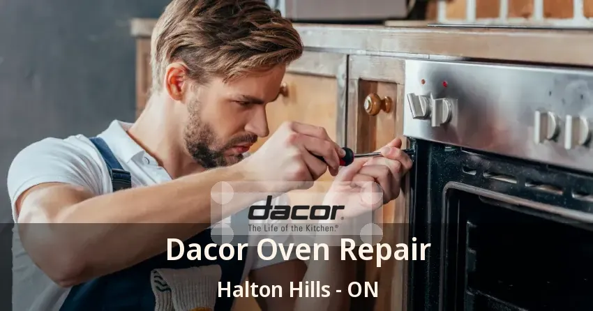 Dacor Oven Repair Halton Hills - ON