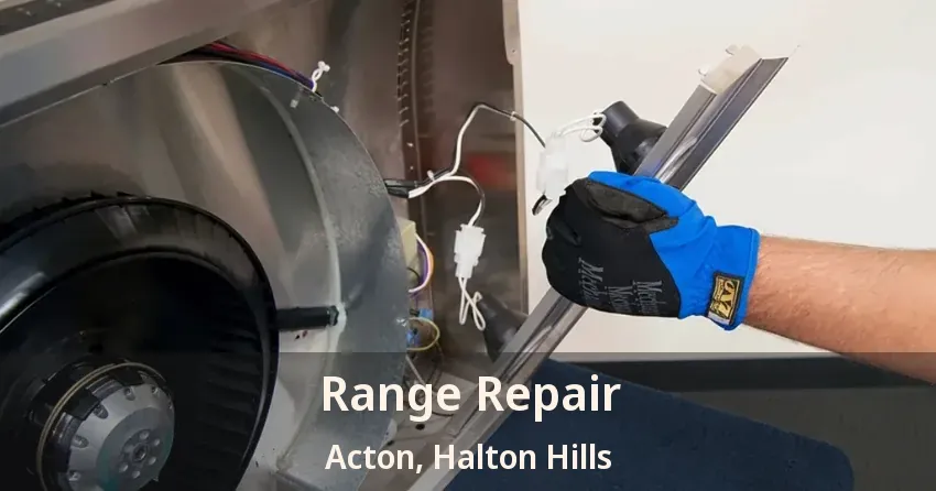 Range Repair Acton, Halton Hills - ON