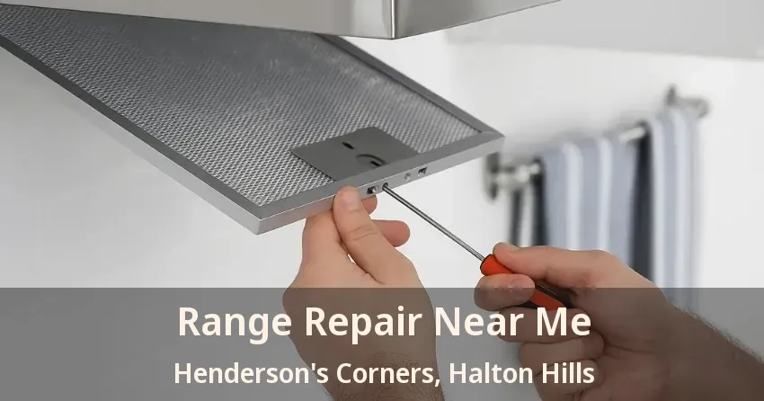 Range Repair Near Me Henderson's Corners, Halton Hills - ON