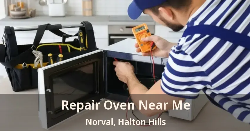 Repair Oven Near Me Norval, Halton Hills - ON