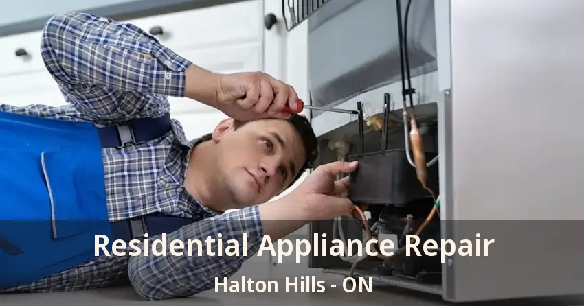 Residential Appliance Repair Halton Hills - ON