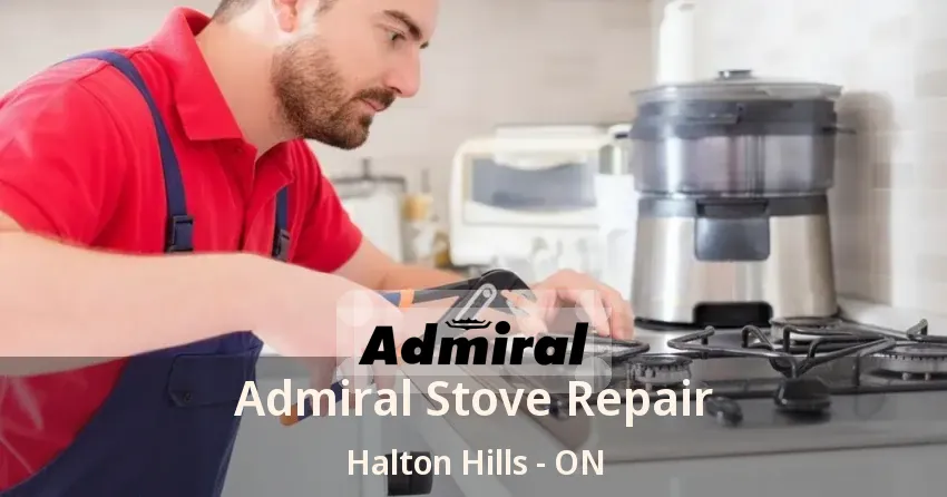 Admiral Stove Repair Halton Hills - ON