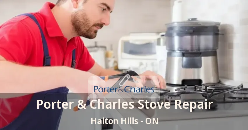 Porter & Charles Stove Repair Halton Hills - ON