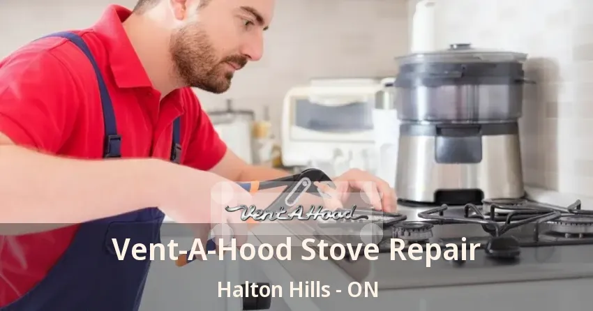 Vent-A-Hood Stove Repair Halton Hills - ON