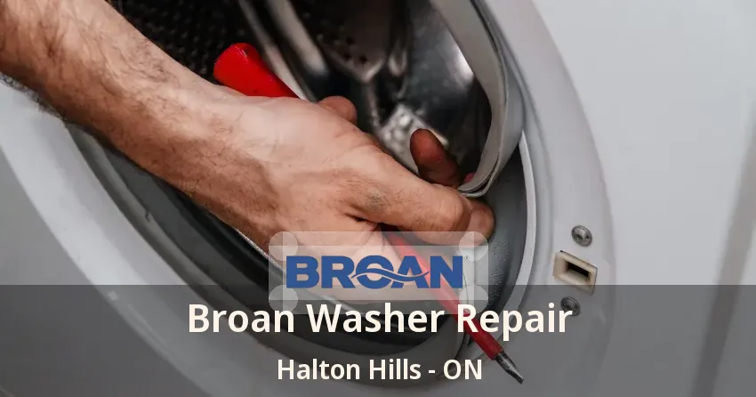 Broan Washer Repair Halton Hills - ON