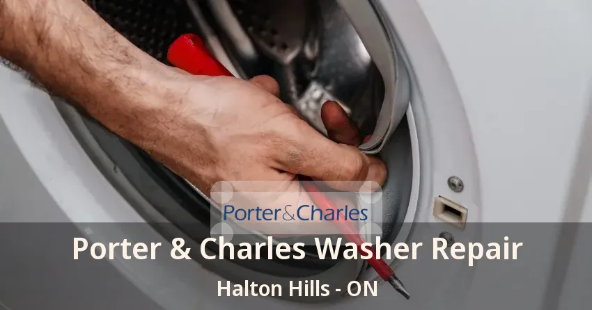 Porter & Charles Washer Repair Halton Hills - ON