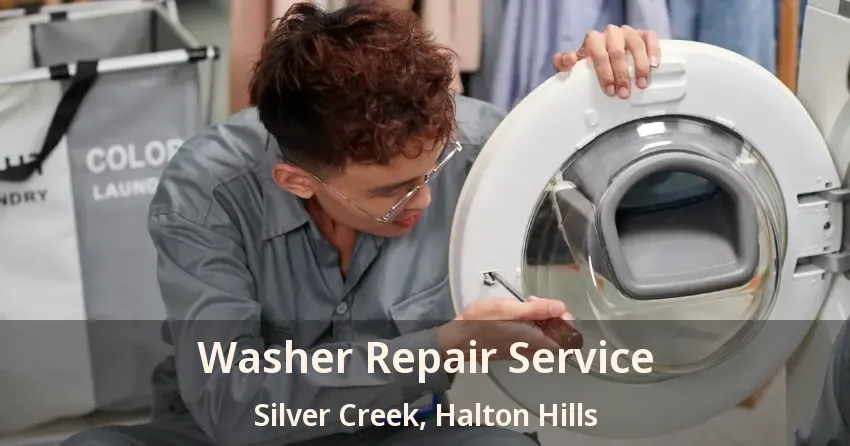 Washer Repair Service Silver Creek, Halton Hills - ON